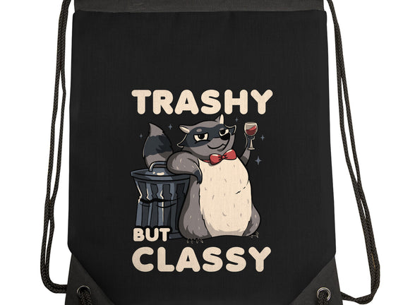 Trashy But Classy