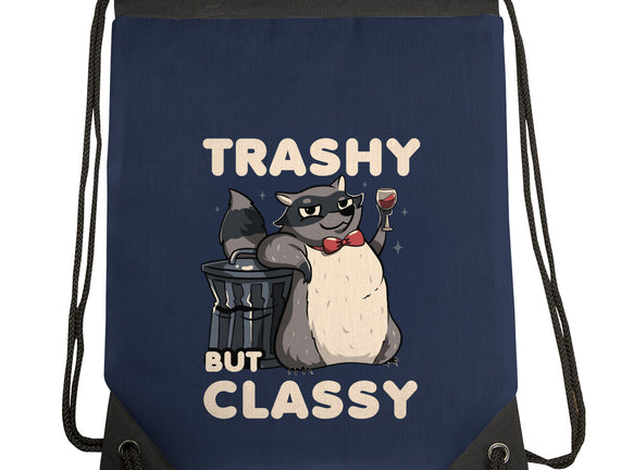 Trashy But Classy