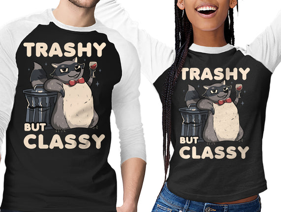 Trashy But Classy