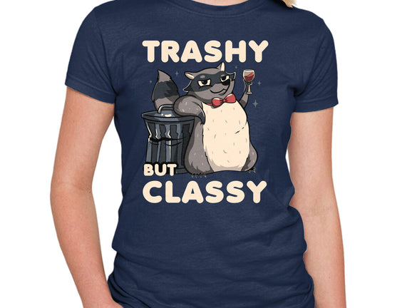 Trashy But Classy