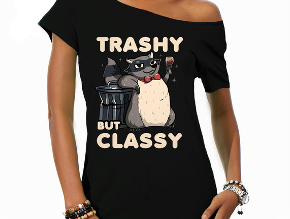 Trashy But Classy