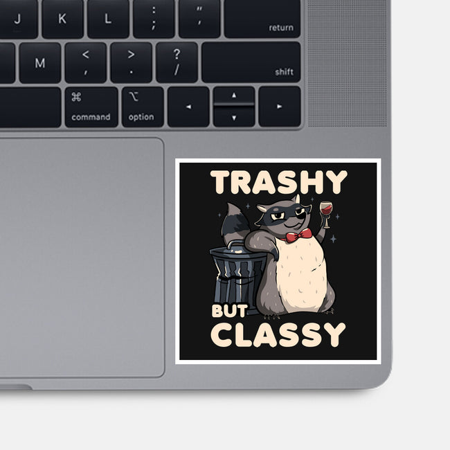 Trashy But Classy-None-Glossy-Sticker-tobefonseca