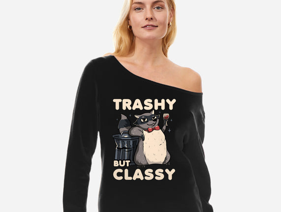 Trashy But Classy