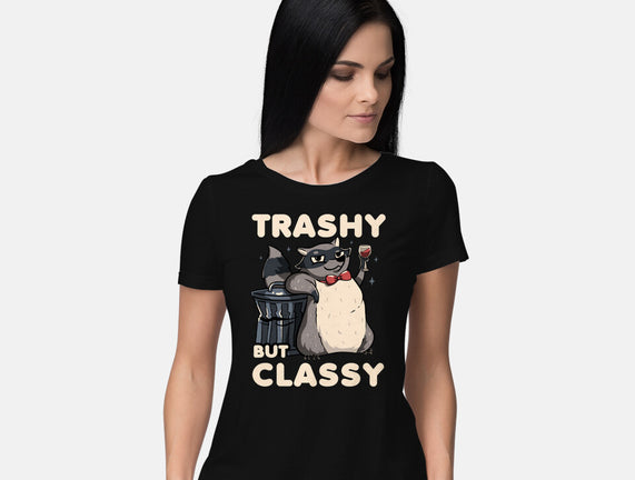 Trashy But Classy