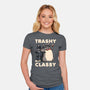 Trashy But Classy-Womens-Fitted-Tee-tobefonseca