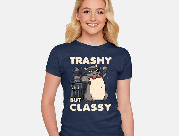 Trashy But Classy