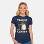 Trashy But Classy-Womens-Fitted-Tee-tobefonseca