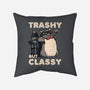 Trashy But Classy-None-Removable Cover-Throw Pillow-tobefonseca