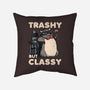 Trashy But Classy-None-Removable Cover-Throw Pillow-tobefonseca