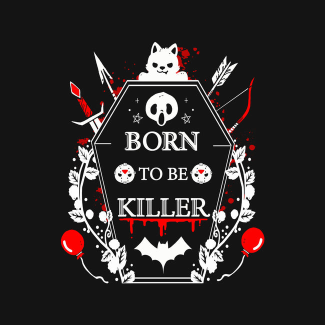 Born To Be Killer-Unisex-Basic-Tee-Vallina84