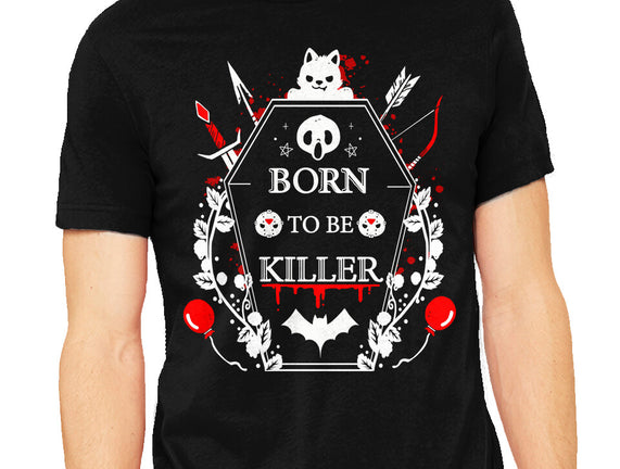 Born To Be Killer