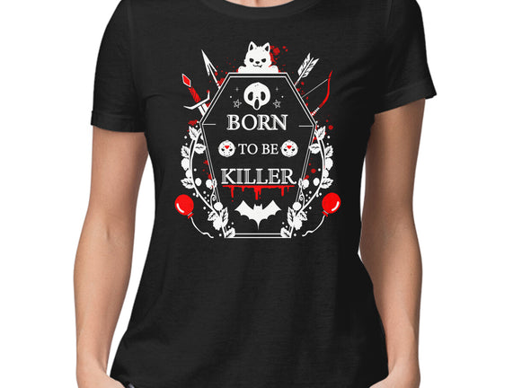 Born To Be Killer