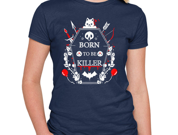 Born To Be Killer