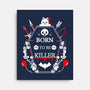 Born To Be Killer-None-Stretched-Canvas-Vallina84