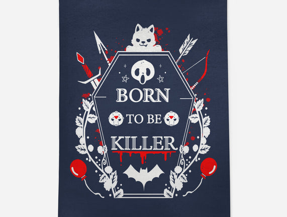 Born To Be Killer