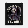 Take Your Time-None-Matte-Poster-fanfreak1