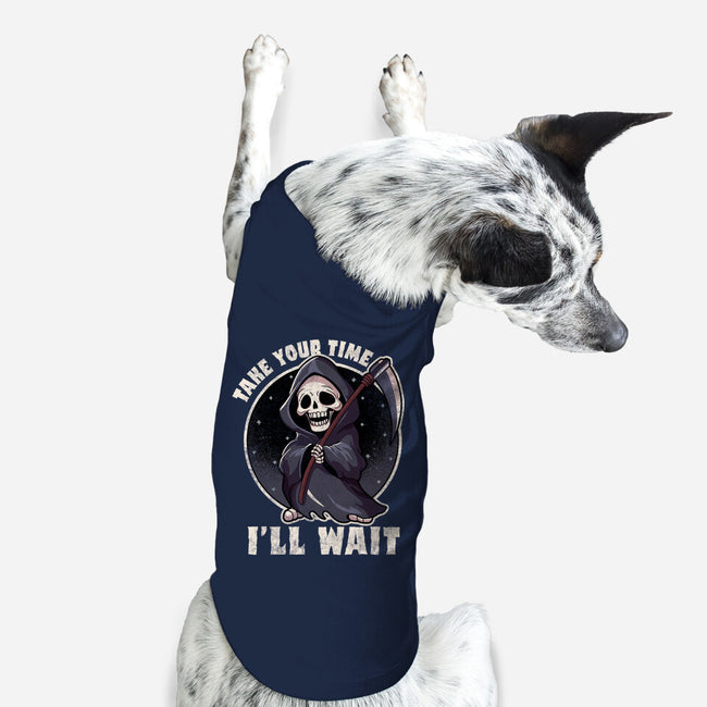 Take Your Time-Dog-Basic-Pet Tank-fanfreak1