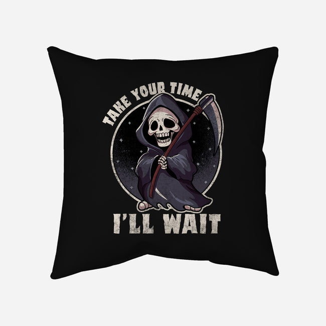 Take Your Time-None-Non-Removable Cover w Insert-Throw Pillow-fanfreak1