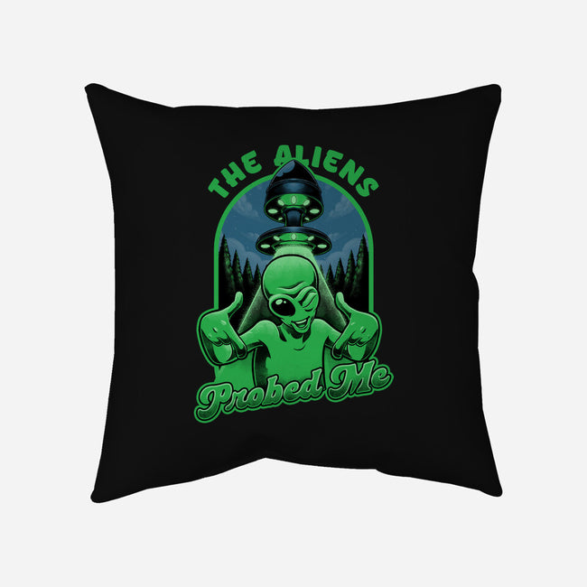 Aliens Probed Me-None-Non-Removable Cover w Insert-Throw Pillow-Studio Mootant