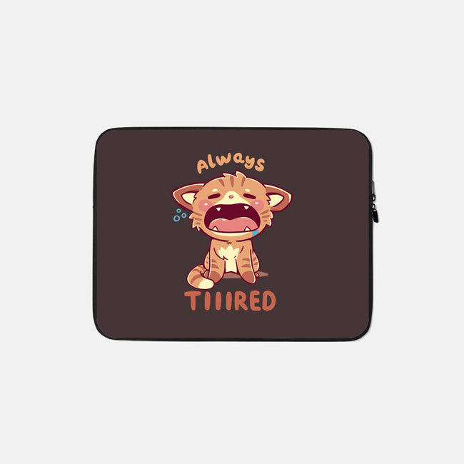 Always Tiiired-None-Zippered-Laptop Sleeve-TechraNova