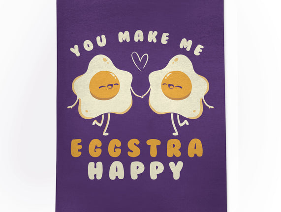 You Make Me Eggstra Happy