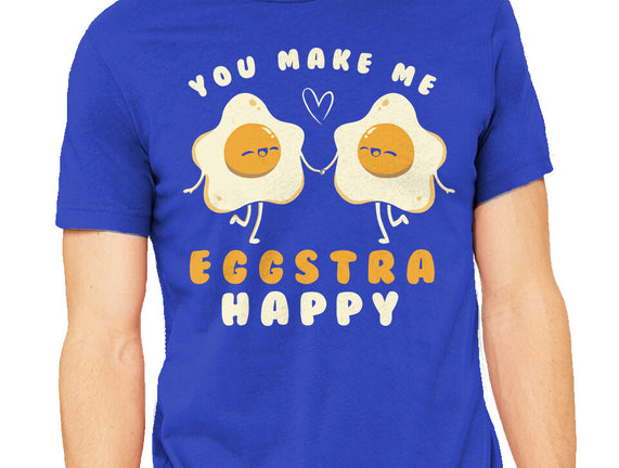 You Make Me Eggstra Happy