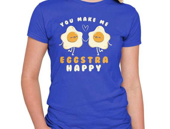 You Make Me Eggstra Happy