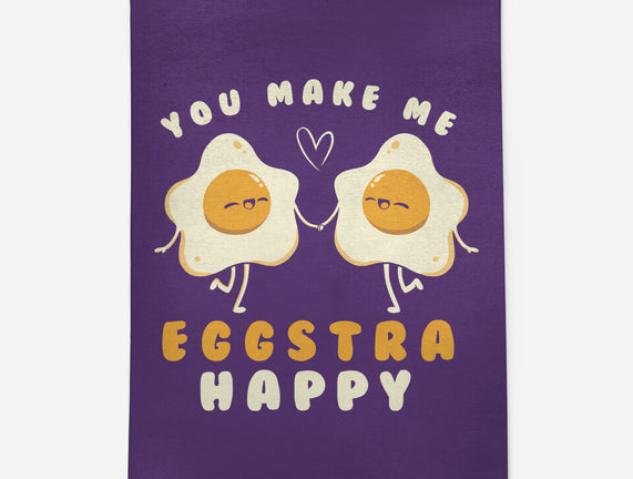 You Make Me Eggstra Happy