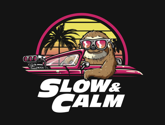 Slow And Calm