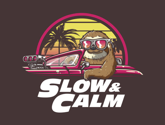 Slow And Calm