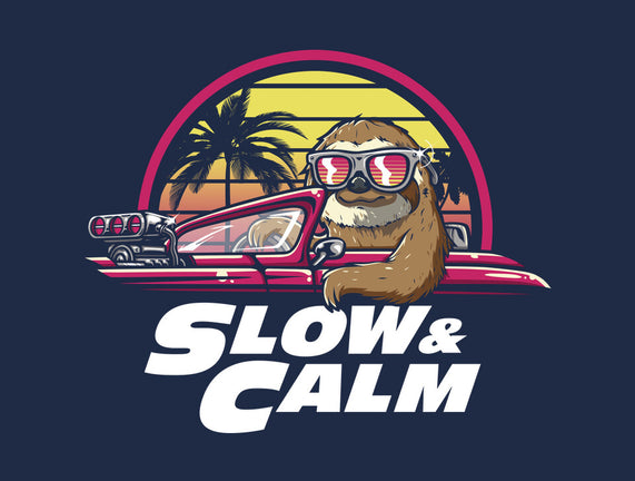 Slow And Calm