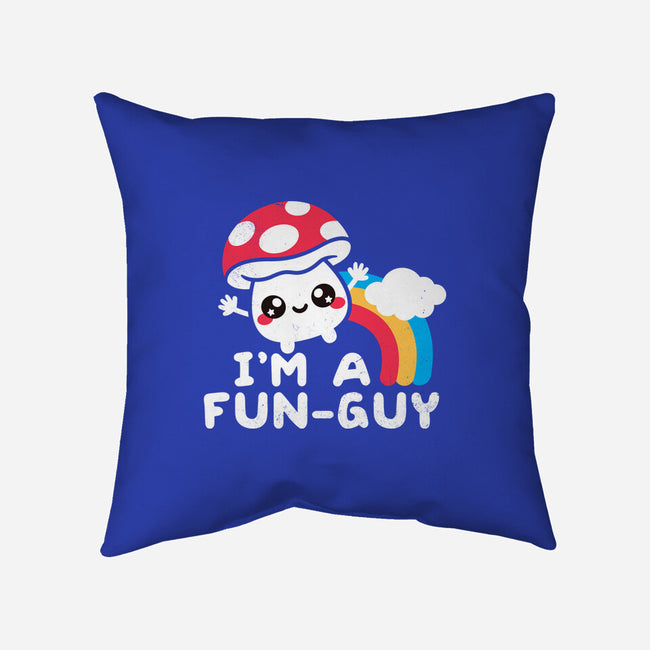 I'm A Fun Guy-None-Removable Cover-Throw Pillow-NemiMakeit