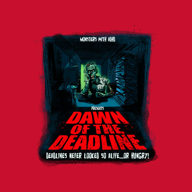 Dawn Of The Deadline-Unisex-Pullover-Sweatshirt-Monsters with ADHD