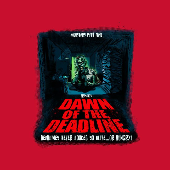 Dawn Of The Deadline-Unisex-Basic-Tee-Monsters with ADHD