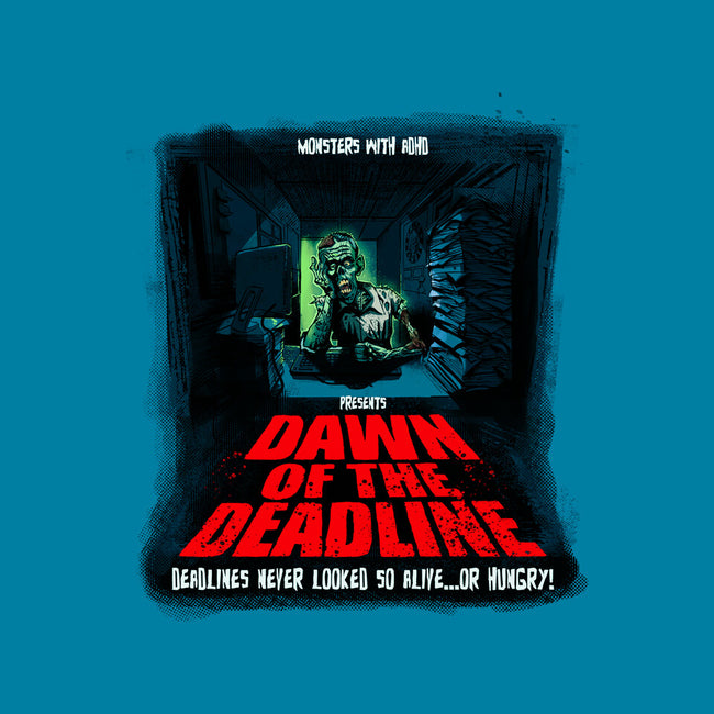 Dawn Of The Deadline-Mens-Basic-Tee-Monsters with ADHD
