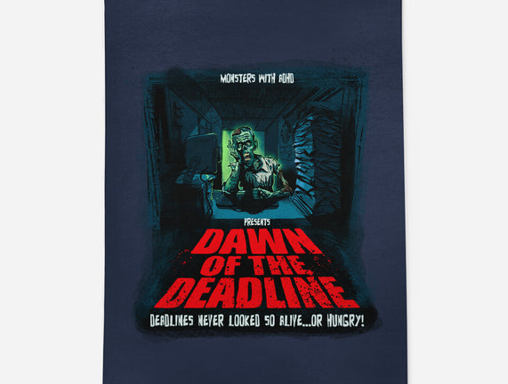 Dawn Of The Deadline