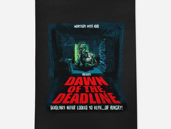 Dawn Of The Deadline