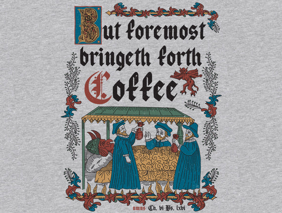 But First Coffee Medieval Style