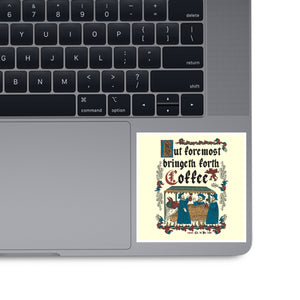 But First Coffee Medieval Style