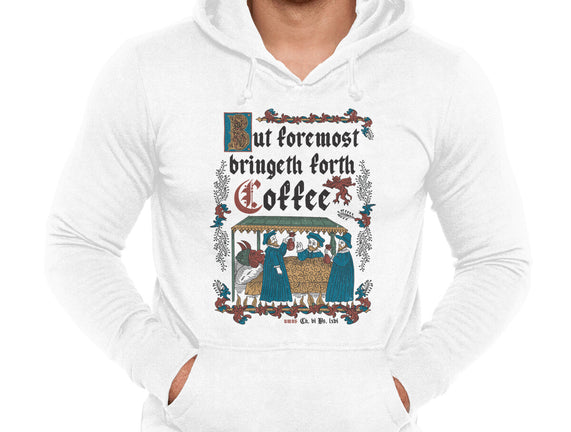 But First Coffee Medieval Style