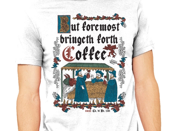 But First Coffee Medieval Style