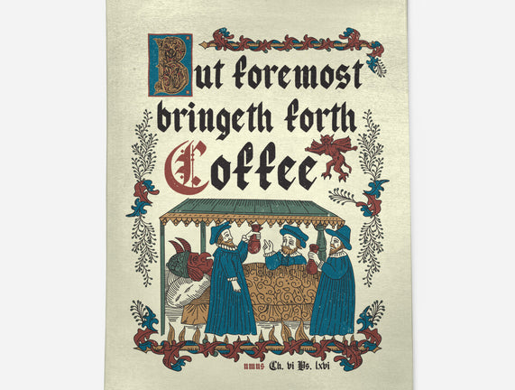 But First Coffee Medieval Style