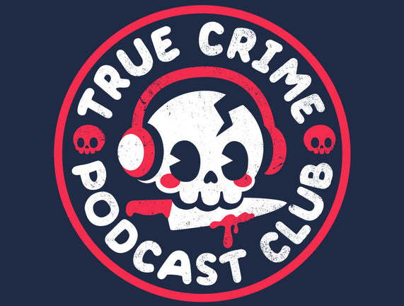 True Crime Podcast Club