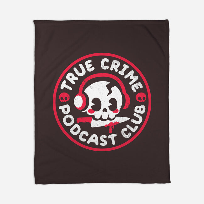 True Crime Podcast Club-None-Fleece-Blanket-NemiMakeit