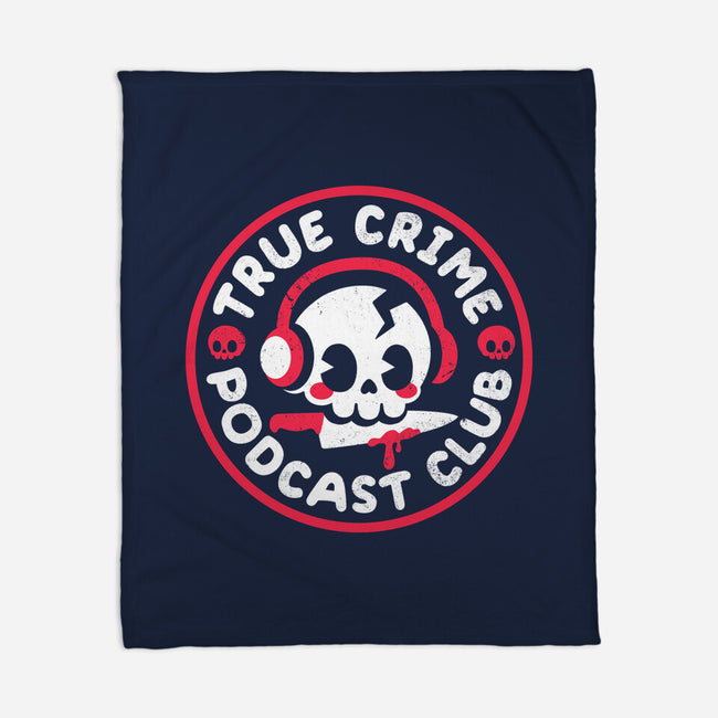 True Crime Podcast Club-None-Fleece-Blanket-NemiMakeit