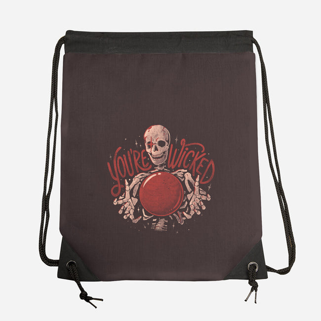 You're Wicked-None-Drawstring-Bag-eduely