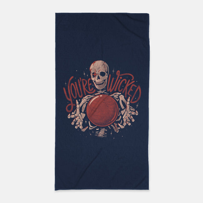 You're Wicked-None-Beach-Towel-eduely