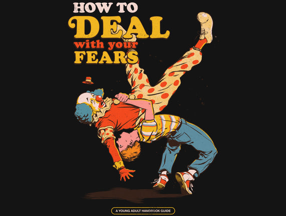 How To Deal With Your Fears