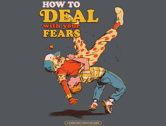 How To Deal With Your Fears