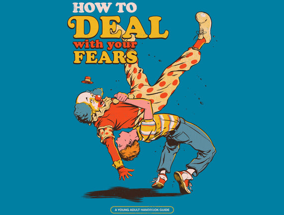 How To Deal With Your Fears